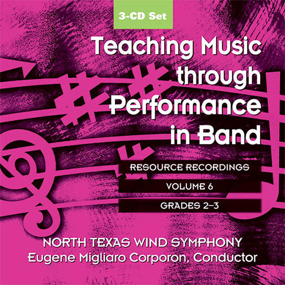 Teaching Music Through Performance in Band Vol. 6 Grades 2-3