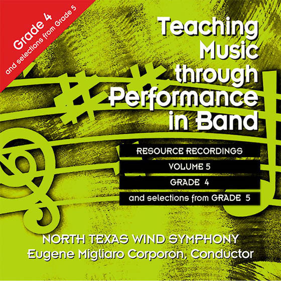 Teaching Music Through Performance in Band Vol. 5, Grades 4-5