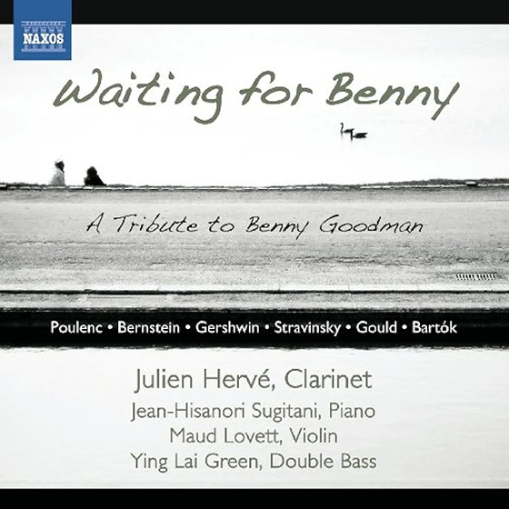 Waiting for Benny- A Tribute to Benny Goodman